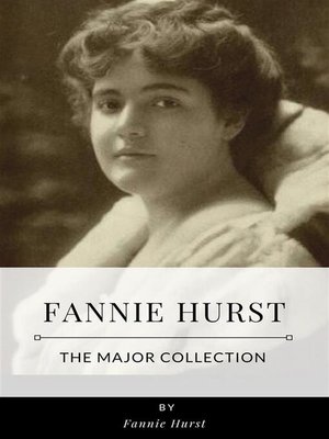 cover image of Fannie Hurst &#8211; the Major Collection